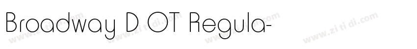 Broadway D OT Regula字体转换